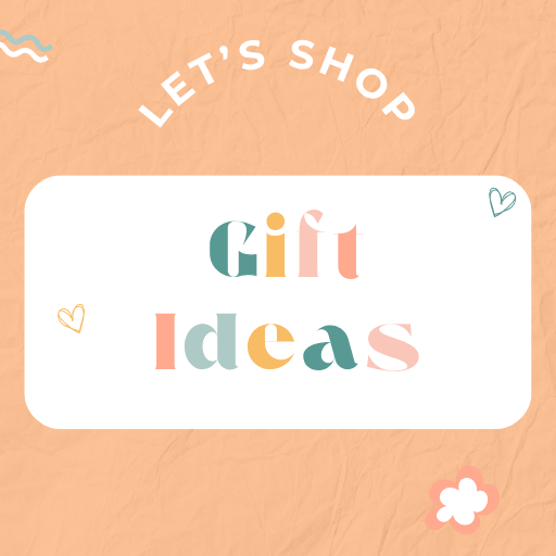 Gift Ideas